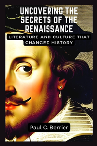 Uncovering the Secrets of the Renaissance