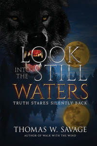 Look Into the Still Waters