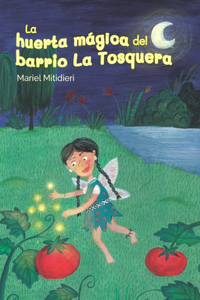 La huerta mágica del barrio La Tosquera