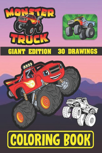Monster Truck coloring book ( GIANT EDITION 30 DRAWINGS )