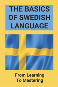 The Basics Of Swedish Language