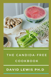 Candida-Free Cookbook