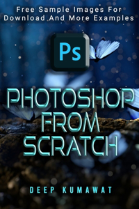 Photoshop from Scratch(Updates for 2021)