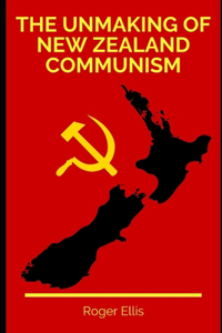 Unmaking of New Zealand Communism