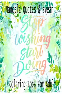 Mandala Quotes & Swear Coloring Book For Adult