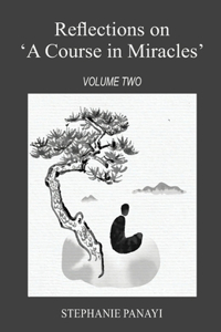 Reflections on 'A Course in Miracles'