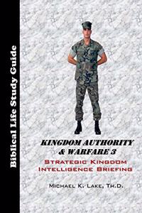 Kingdom Authority & Warfare 3 Study Guide