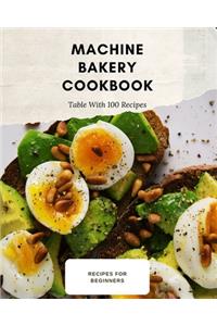 Machine Bakery Cookbook