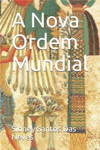 A Nova Ordem Mundial