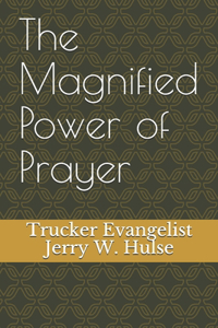 Magnified Power of Prayer