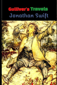 Gulliver's Travels Into Several Remote Nations Of The World By Jonathan Swift (Children's literature) 