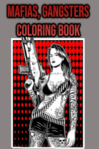 Mafia, Gangsters Coloring Book