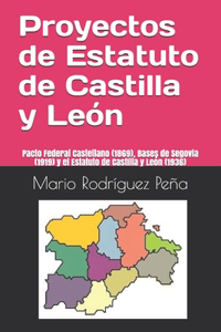 Proyectos de Estatuto de Castilla y León