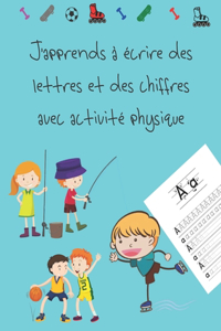 J'apprends à écrire des lettres et des chiffres avec activité physique
