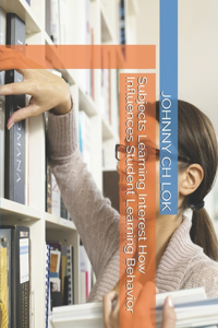 Subjects Learning Interest How Influences Student Learning Behavior