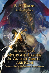 Myths and Legends of Ancient Greece and Rome