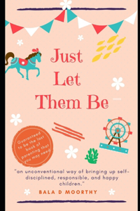 Just Let Them Be