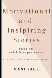 Motivational and Inspiring Stories