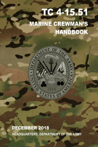 TC 4-15.51 Marine Crewman's Handbook