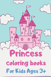 Princess coloring books For Kids Ages 3+