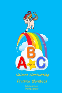 Unicorn Handwriting Practice Workbook coloring Unicorn Tracing Alphabet: Alphabet with Unicorn - Preschool Writing Workbook with Sight Words for Kindergarten, Toddlers and Kids Ages 3+. uppercase lowercase Alphabet. Color