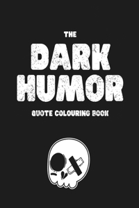 Dark Humor Coloring Book