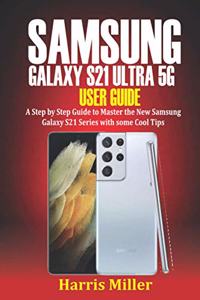 Samsung Galaxy S21 Ultra 5G User Guide