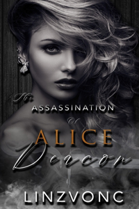 Assassination of Alice Deacon (Book 4 in the Winterburg Series)