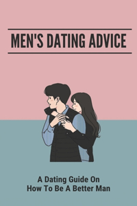 Men's Dating Advice