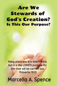 Are We Stewards of God's Creation?