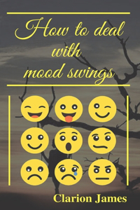 How to deal with mood swings