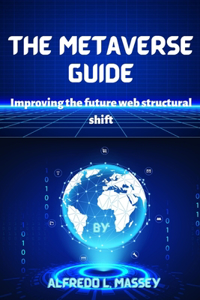 The Metaverse guide