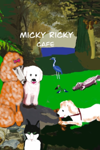Micky Ricky Cafe