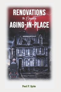 Renovations to Enable Aging-in-Place