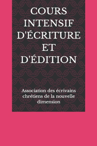 Cours Intensif d'Écriture Et d'Édition