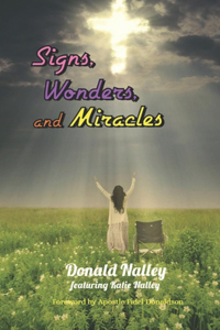 Signs, Wonders, and Miracles