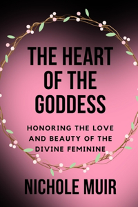 Heart of the Goddess