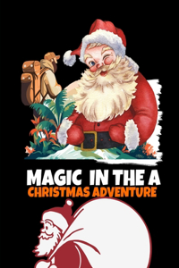 Magic in the A Christmas Adventure