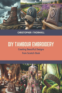 DIY Tambour Embroidery