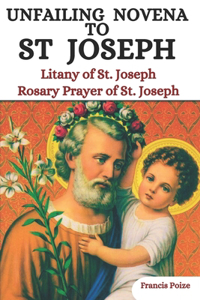 Unfailing Novena To St. Joseph