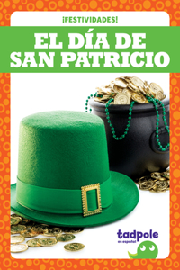 El Día de San Patricio (St. Patrick's Day)