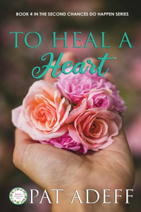 To Heal A Heart