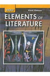 Elements of Literature: Student Edition Grade 7 First Course 2007