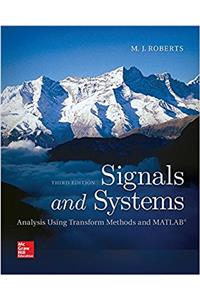 Signals and Systems: Analysis Using Transform Methods & MATLAB