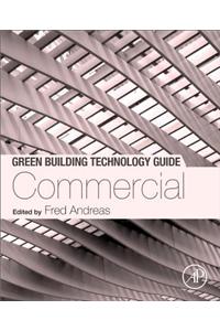 Green Building Technology Guide: Commercial