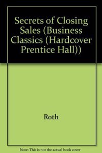 Secrets of Closing Sales