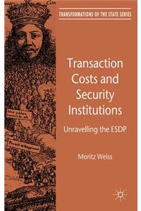 Transaction Costs and Security Institutions