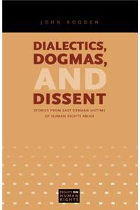 Dialectics, Dogmas, and Dissent