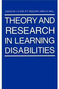 Theory and Research in Learning Disabilities