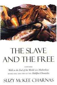 Slave and the Free